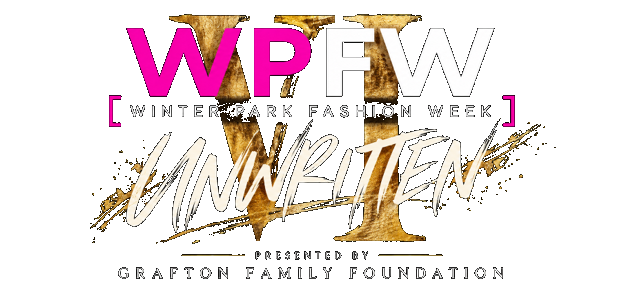 WPFW Winter Park Fashion Week — Unwritten VI — presented by Grafton Family Foundation